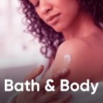 BATH & BODY